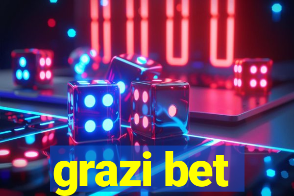 grazi bet